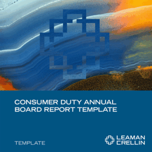 Consumer Duty Annual Board Report Template​ - Leaman Crellin