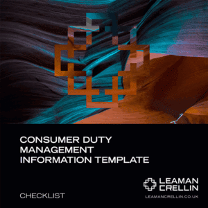 Consumer Duty Management Information Template​ - Leaman Crellin