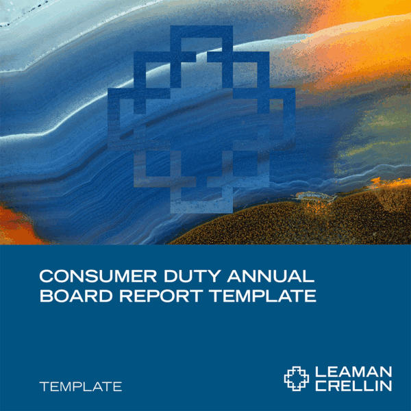 Consumer Duty Annual Board Report Template​ - Leaman Crellin